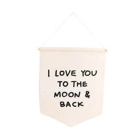 I Love You To The Moon and Back Canvas Hang Sign